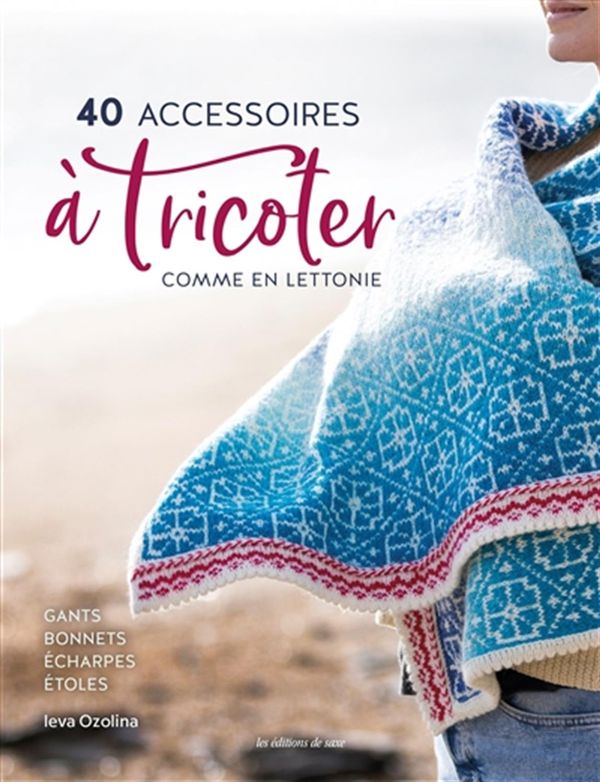 40 accessories to knit like in Latvia