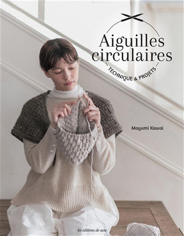 Aiguilles circulaires - Technique & projets