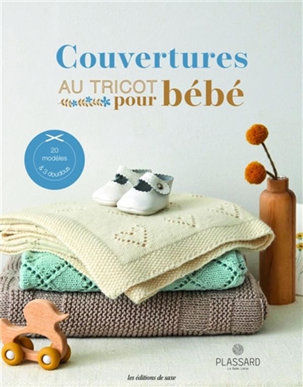 Couvertures au tricot pour bébé - 20 modèles & 3 doudous