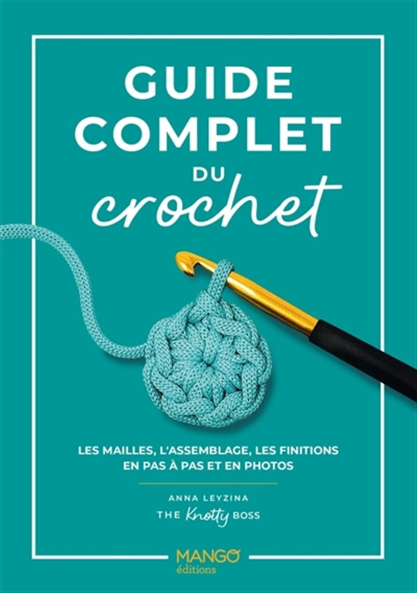 Guide complet du crochet - Les mailles, l&