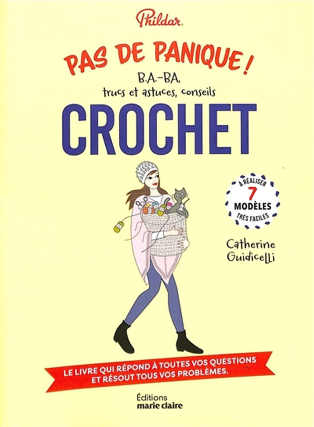 Pas de panique ! Crochet - B.A.-BA, trucs et astuces, conseils