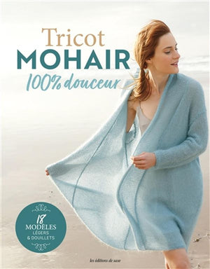 100% soft mohair knit - 18 light &amp; cozy models